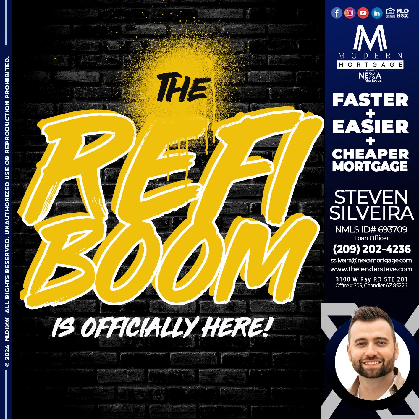 THE REFI BOOM - Steve Silveira -Loan Officer