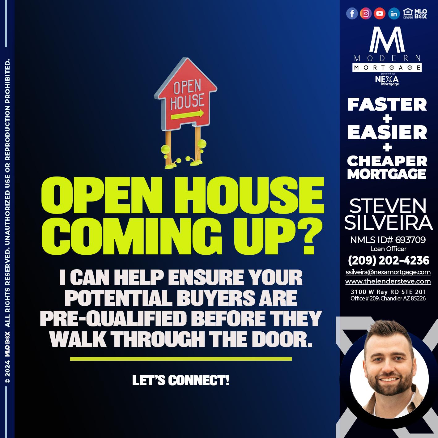OPEN HOUSE COMING? - Steve Silveira -Loan Officer