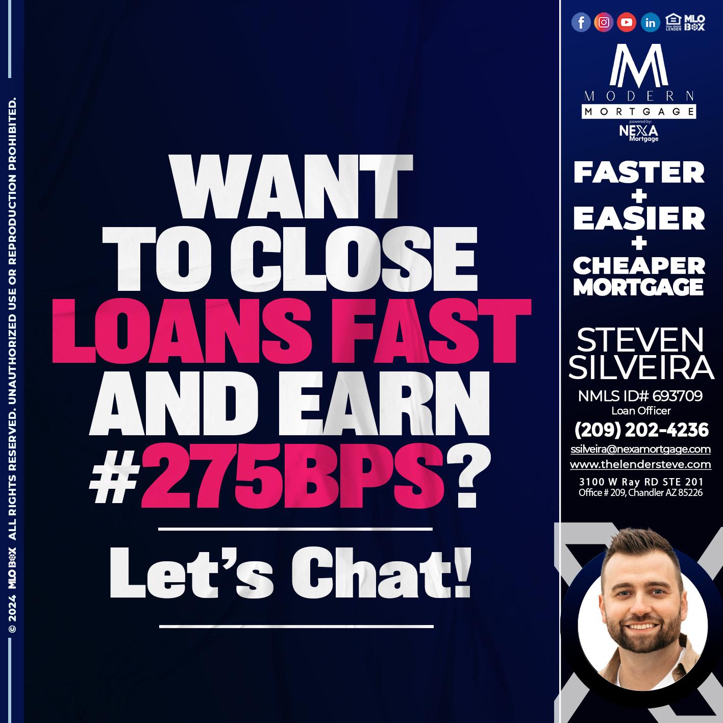 WANT TO CLOSE? - Steve Silveira -Loan Officer