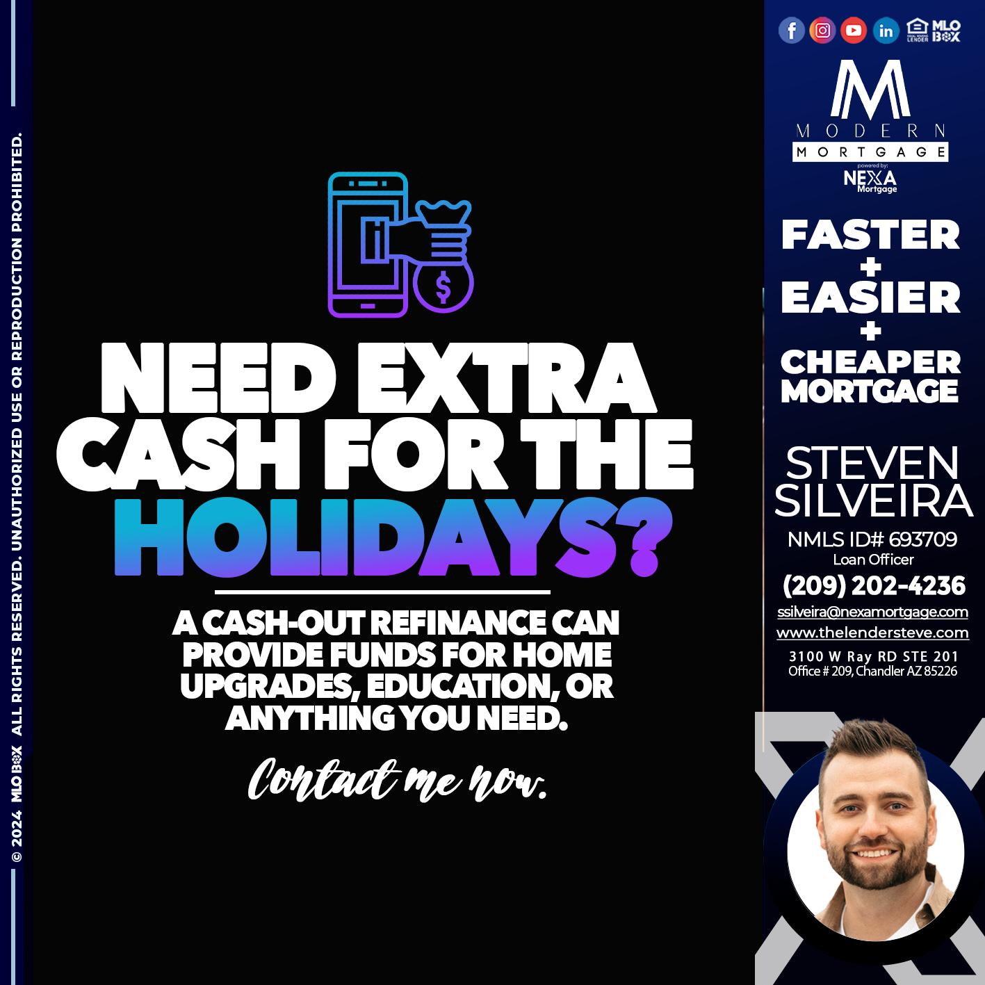 NEED EXTRA CASH - Steve Silveira -Loan Officer