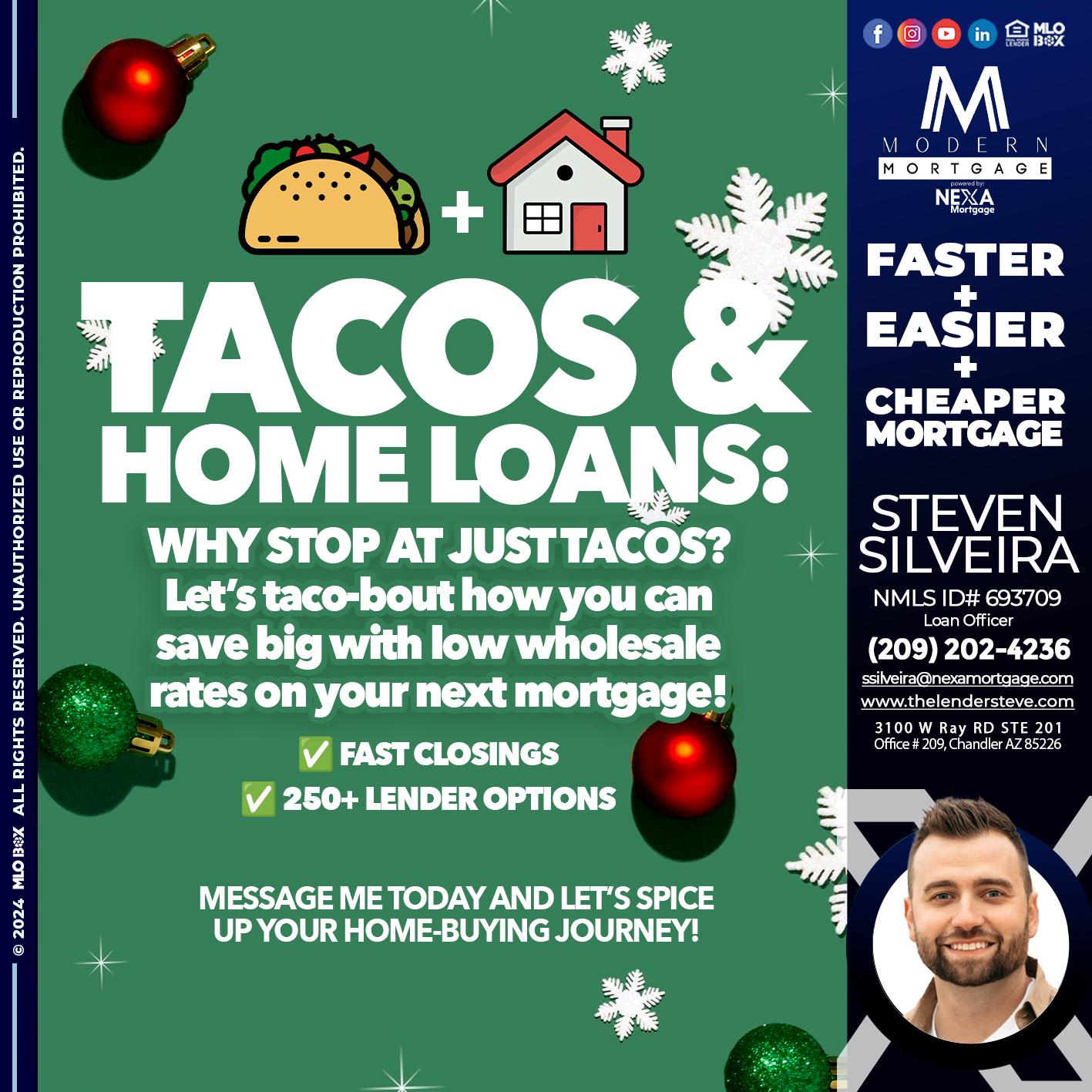 TACOS AND HOME LOANS - Steve Silveira -Loan Officer