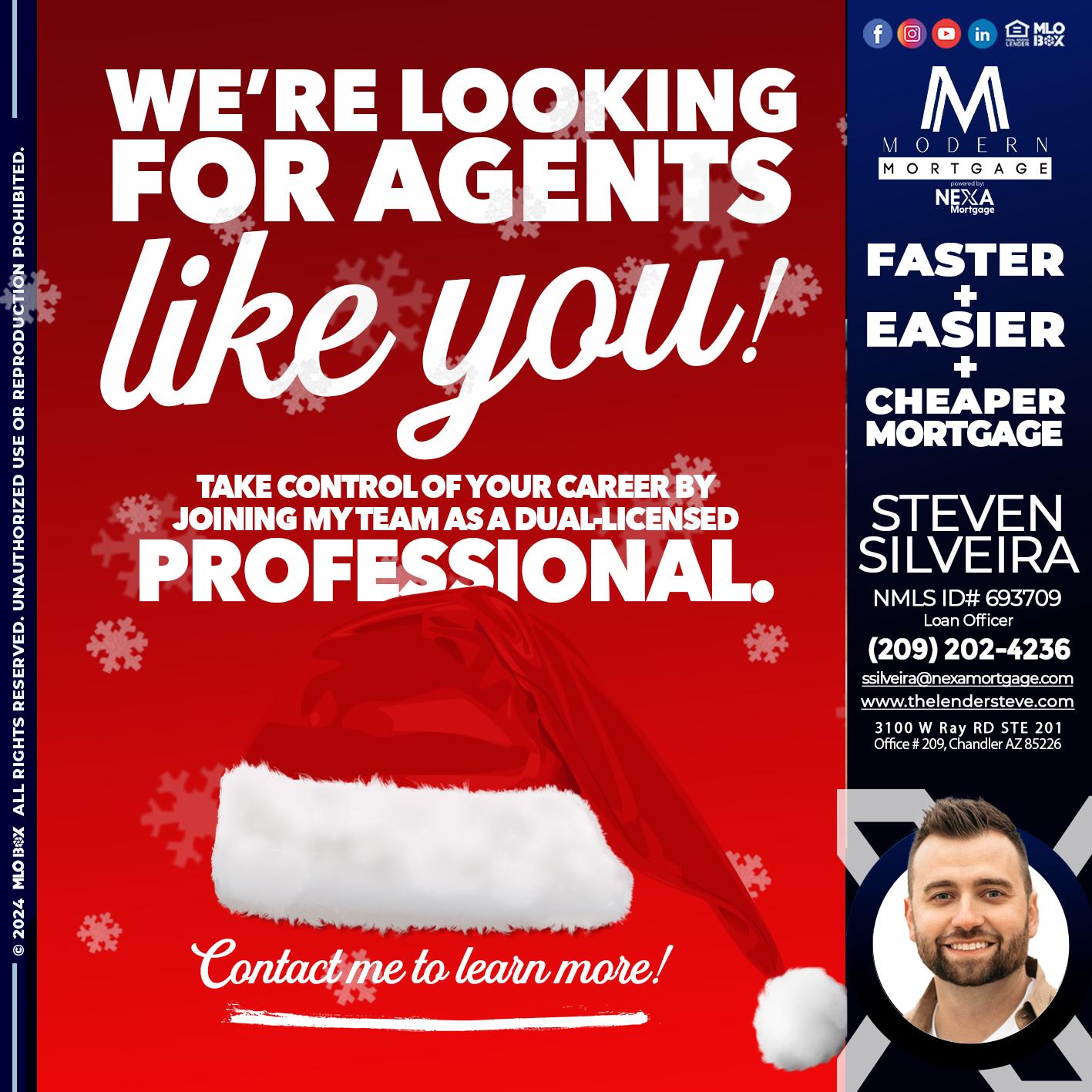 we are looking for - Steve Silveira -Loan Officer