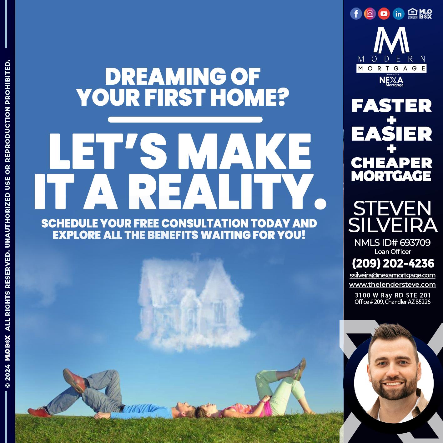 LETS MAKE IT REALITY - Steve Silveira -Loan Officer