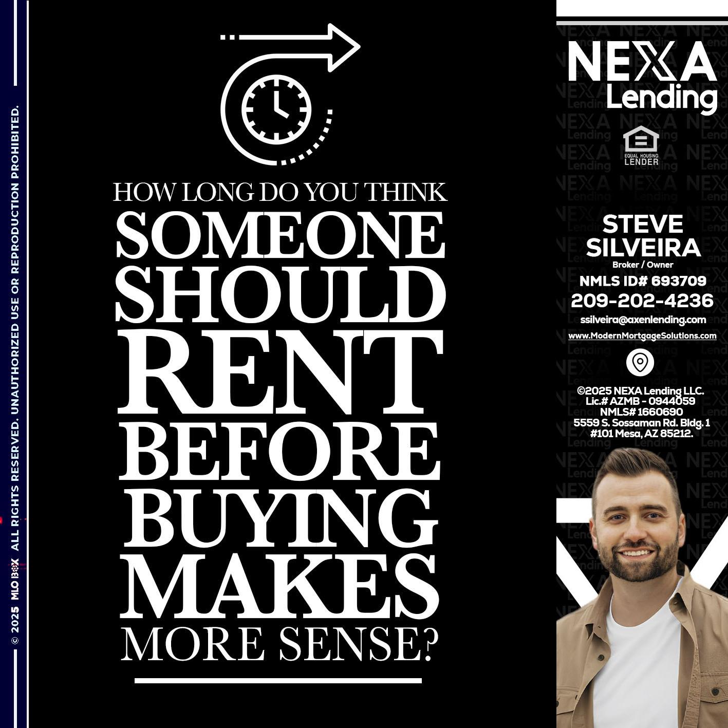 HOW LONG - Steve Silveira -Loan Officer