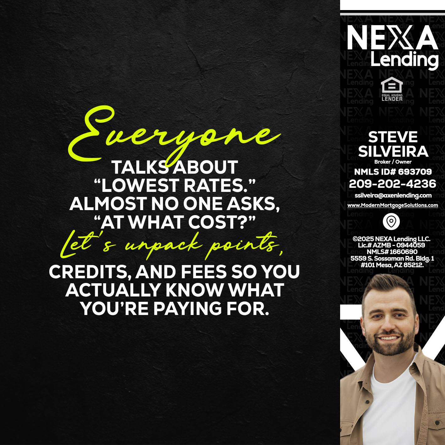 EVERYONE - Steve Silveira -Loan Officer