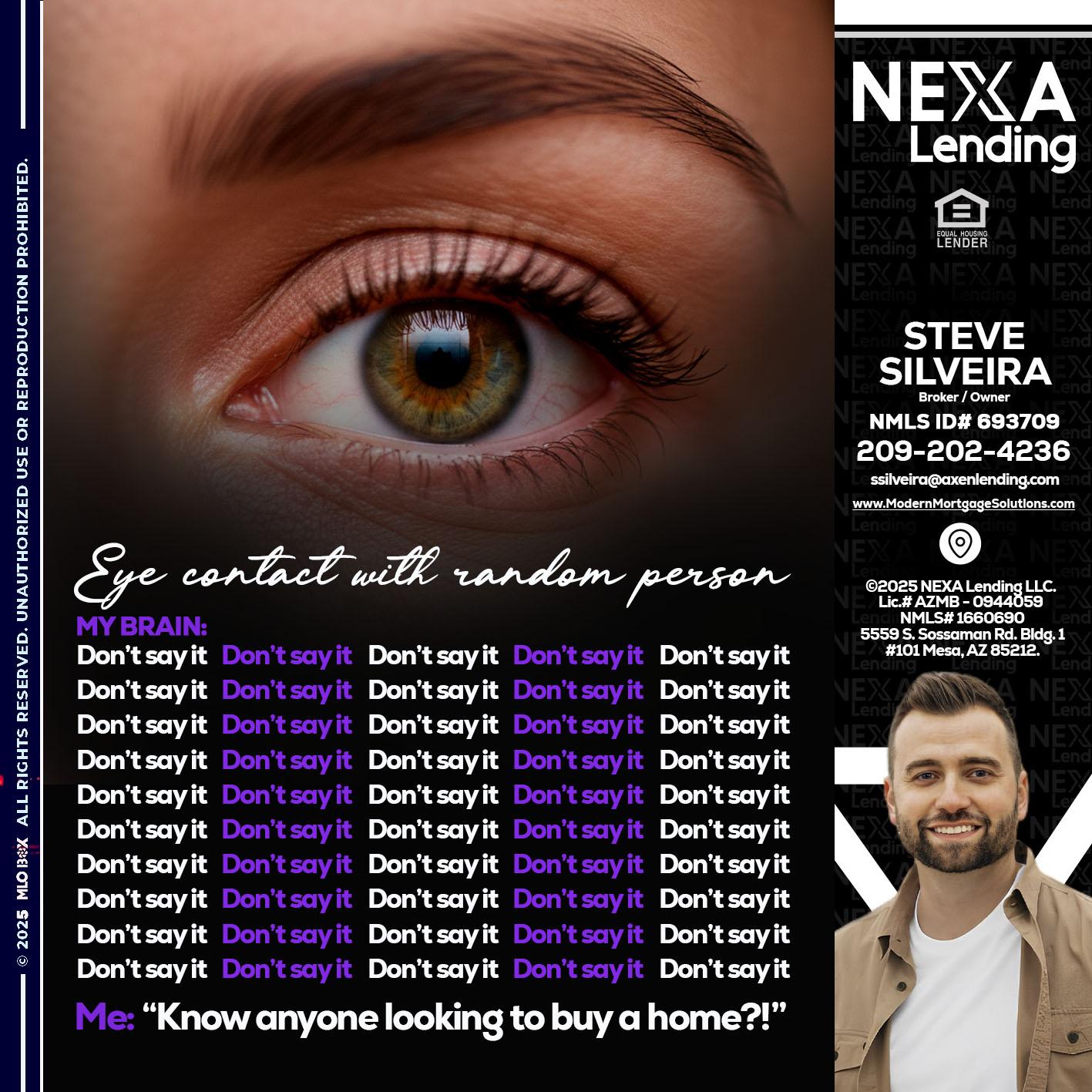 eye contact - Steve Silveira -Loan Officer