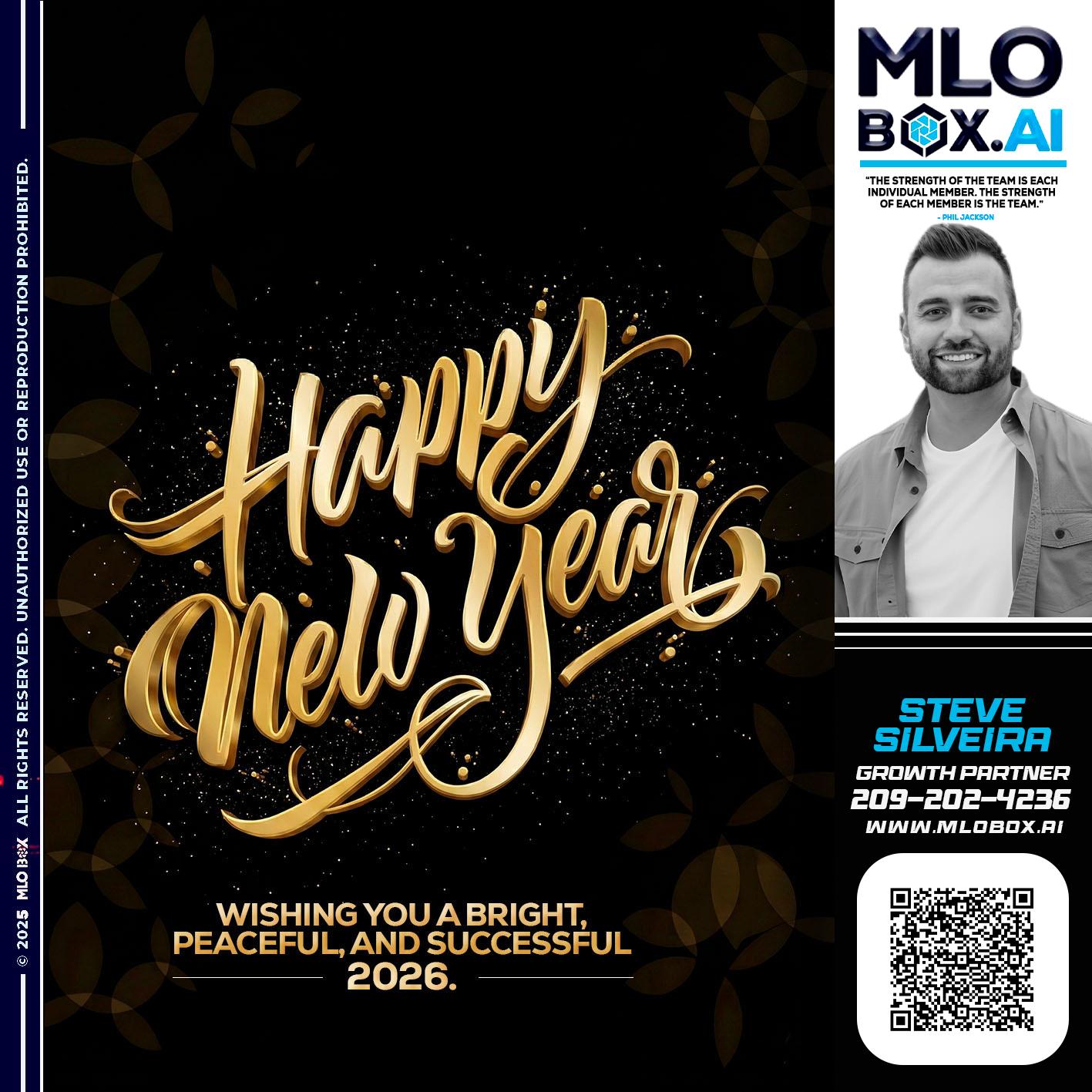 HAPPY NEW YEAR - Steve Silveira -Loan Officer