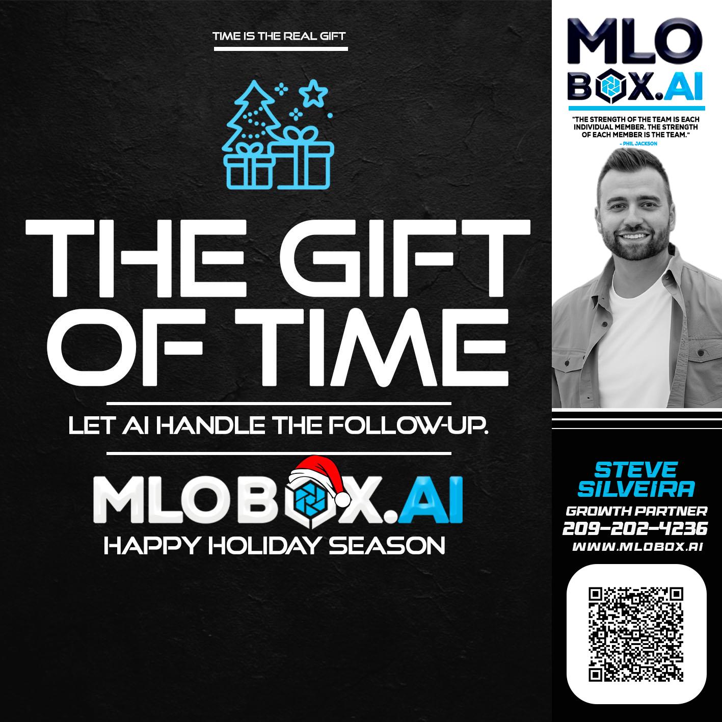 THE GIFT OF TIME - Steve Silveira -Loan Officer