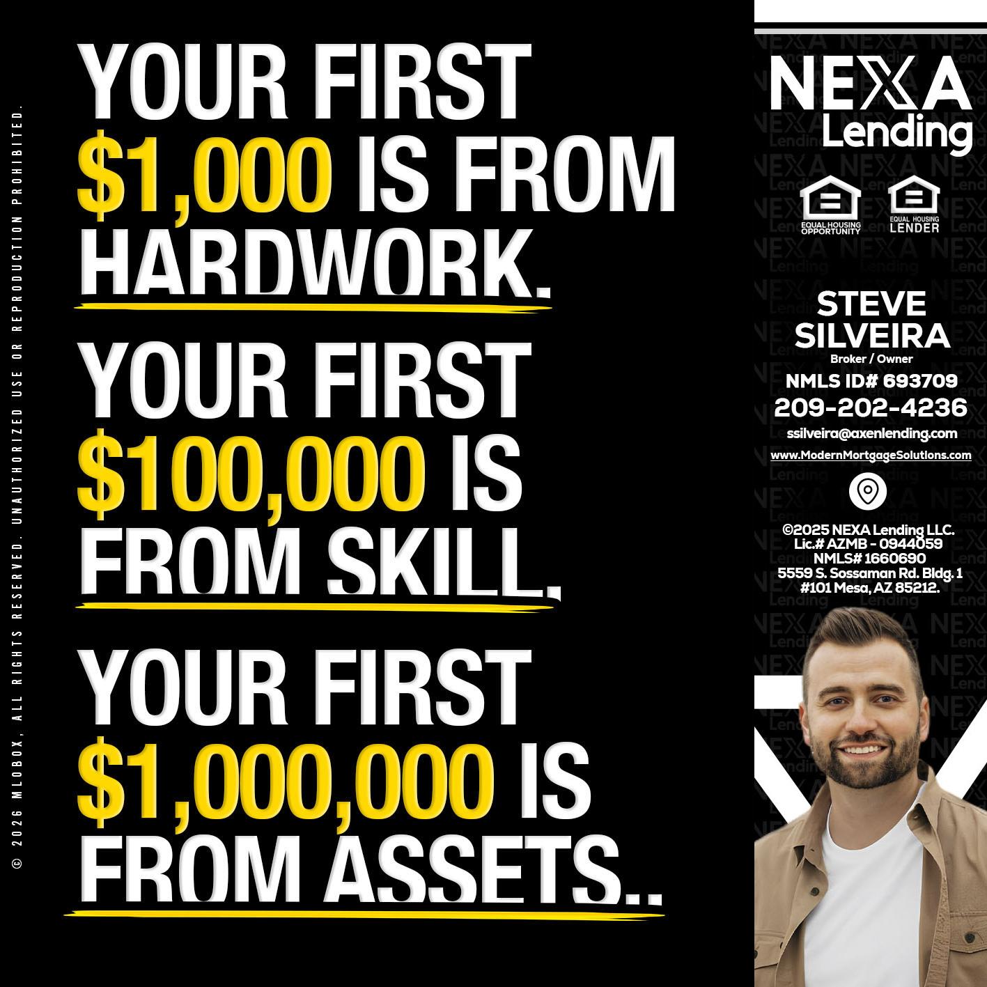 YOUR FIRST $1000 - Steve Silveira -Loan Officer