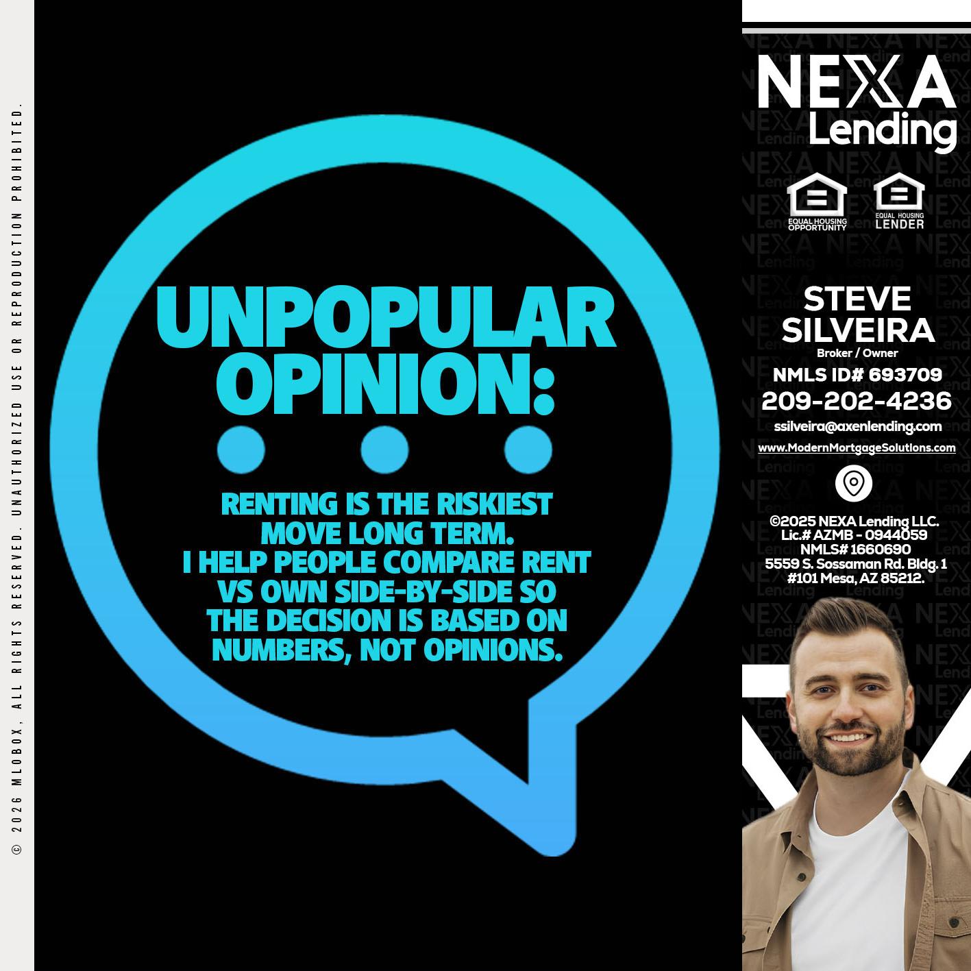 unpopular opinion - Steve Silveira -Loan Officer