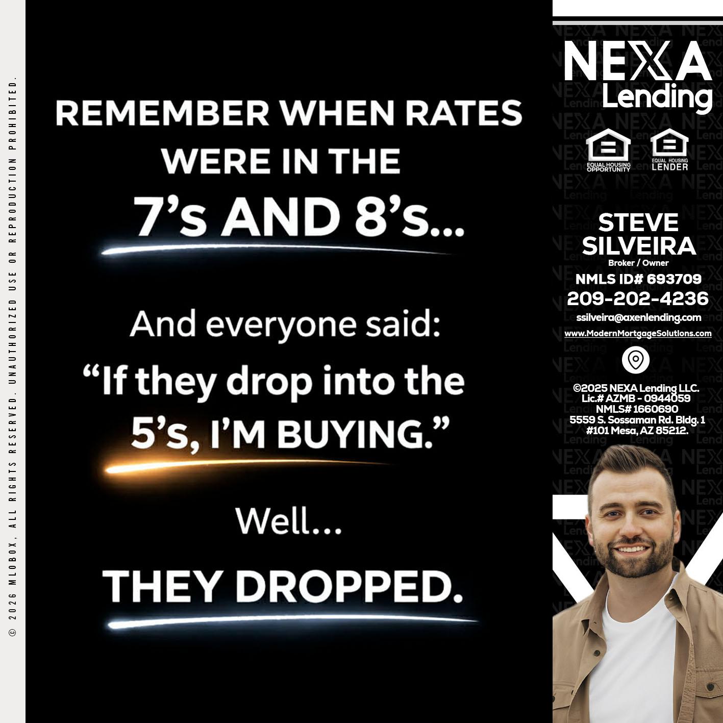 REMEMBER WHEN - Steve Silveira -Loan Officer