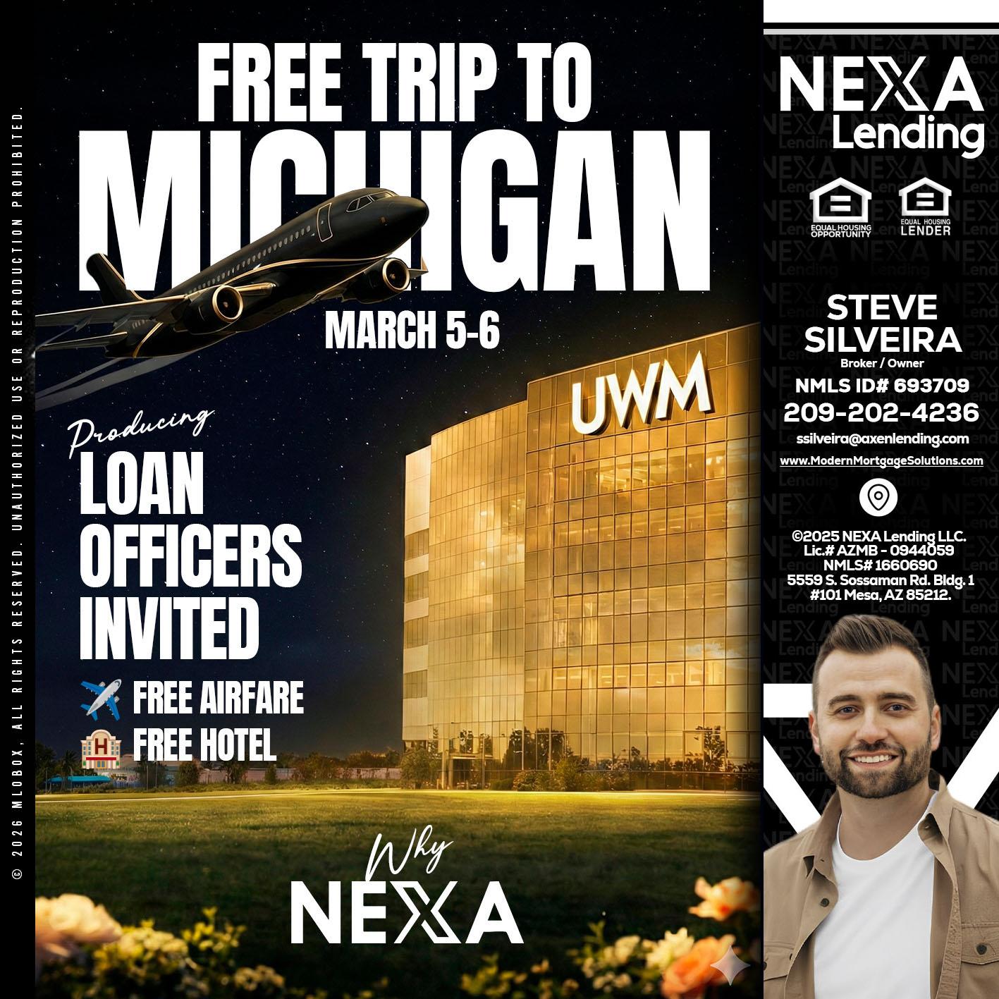 free Michigan trip - Steve Silveira -Loan Officer