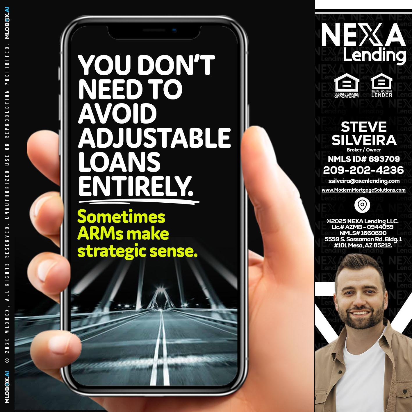 YOU DONT NEED - Steve Silveira -Loan Officer