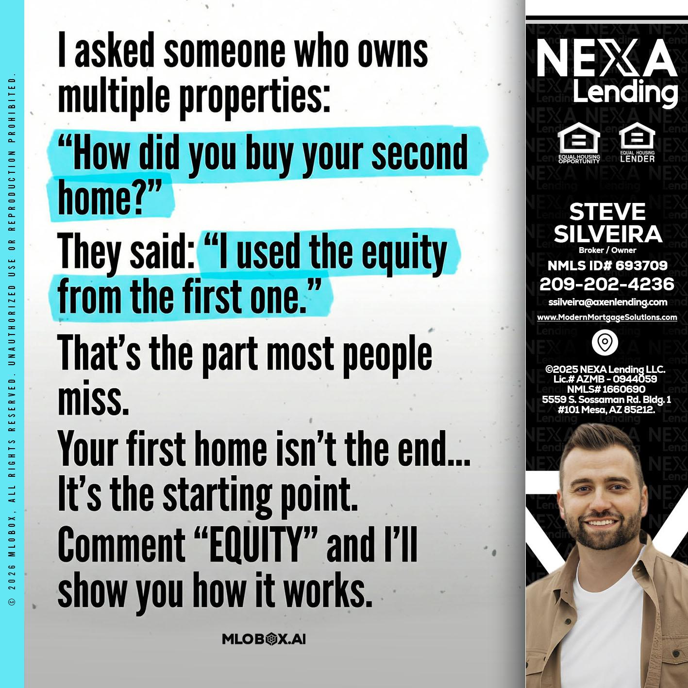 I asked someone - Steve Silveira -Loan Officer