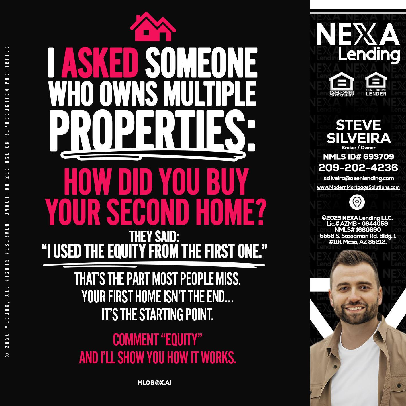 I ASKED SOMEONE - Steve Silveira -Loan Officer