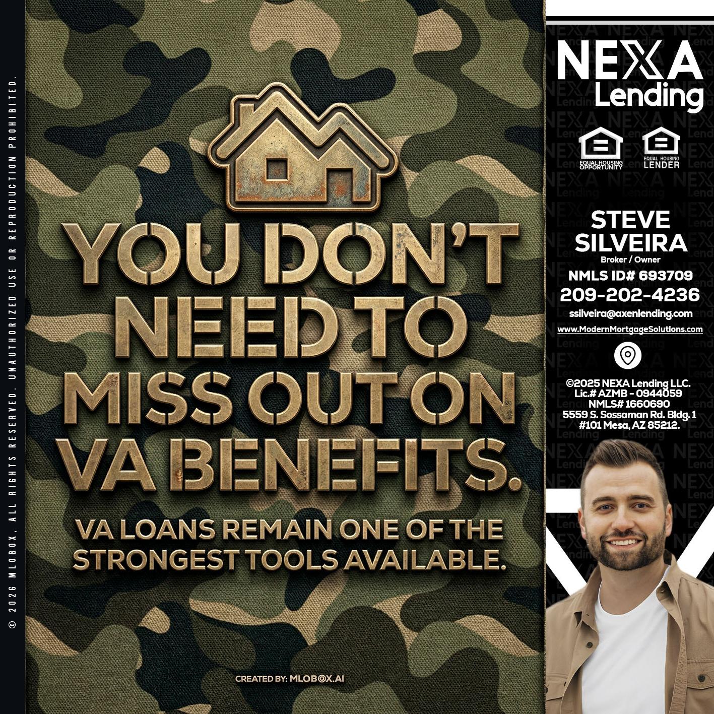 you don't need - Steve Silveira -Loan Officer