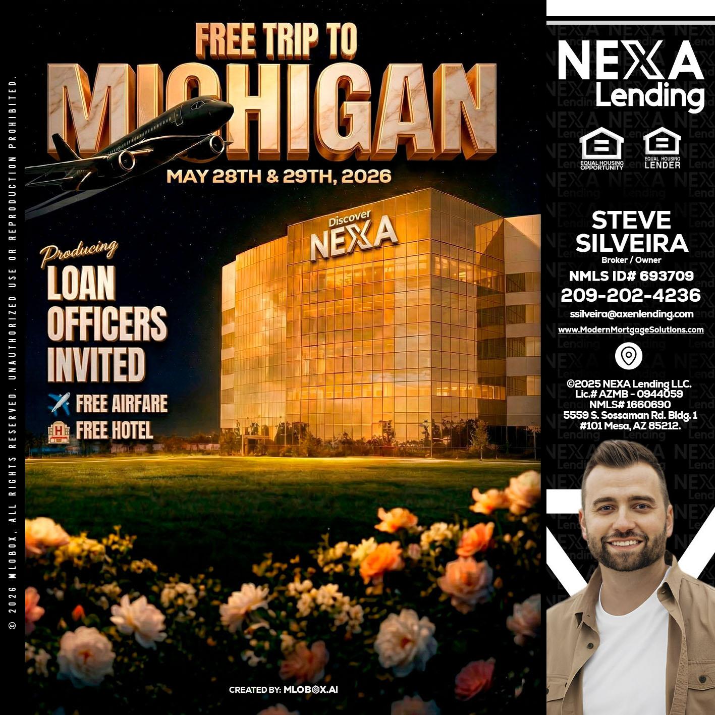 FREE TRIP TO MICHIGAN - Steve Silveira -Loan Officer