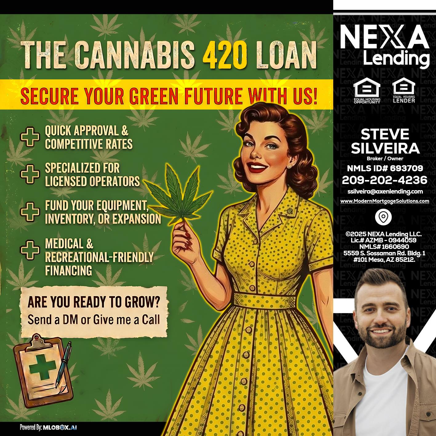 CELEBRATE 420 WITH A CANNABIS LOAN - Steve Silveira -Loan Officer