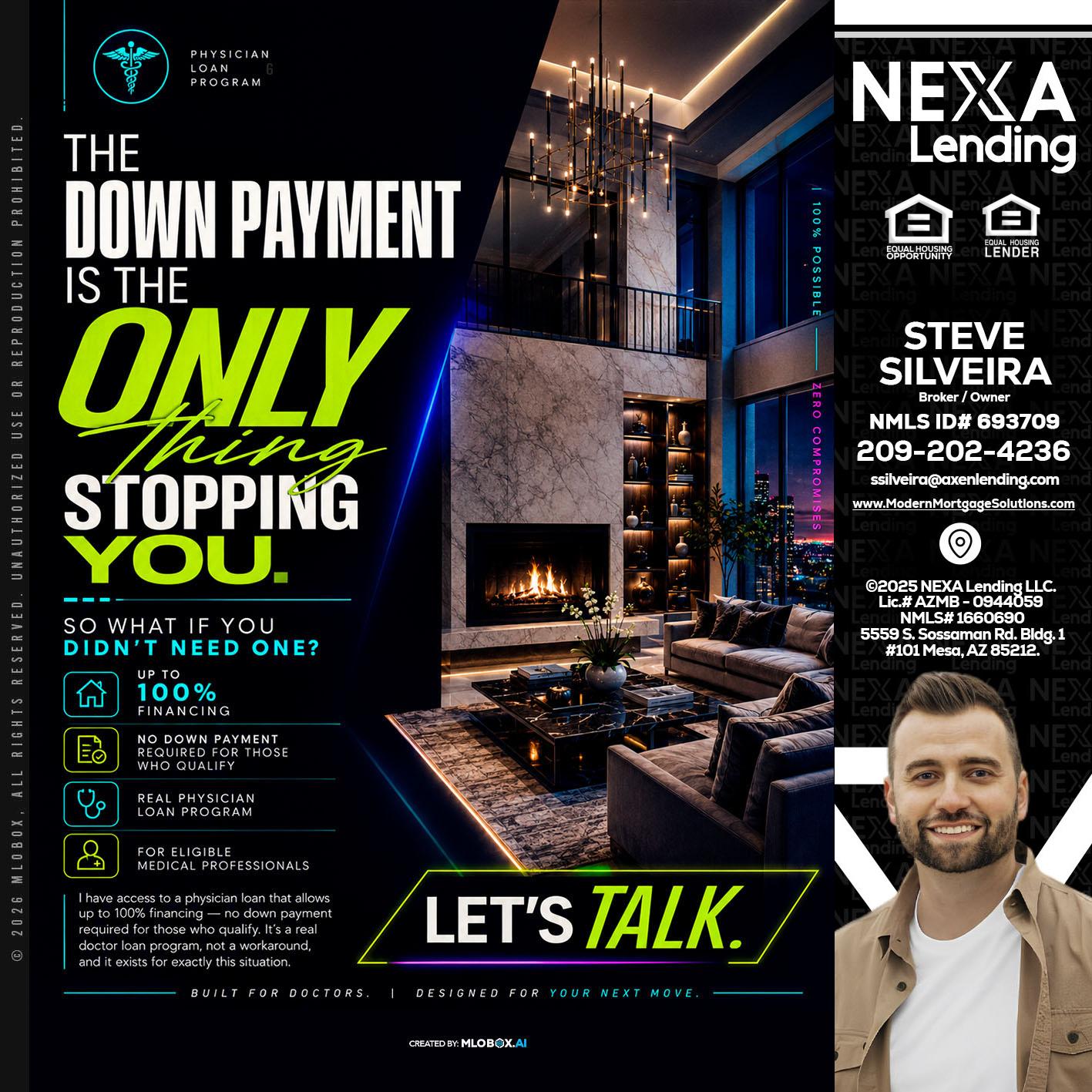 THE DOWN PAYMENT - Steve Silveira -Loan Officer