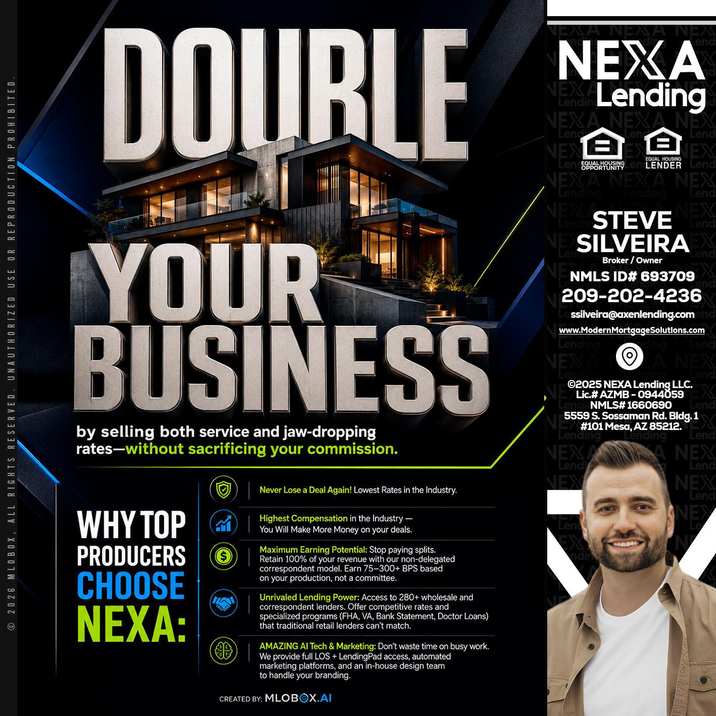 DOUBLE YOUR BUSINESS - Steve Silveira -Loan Officer