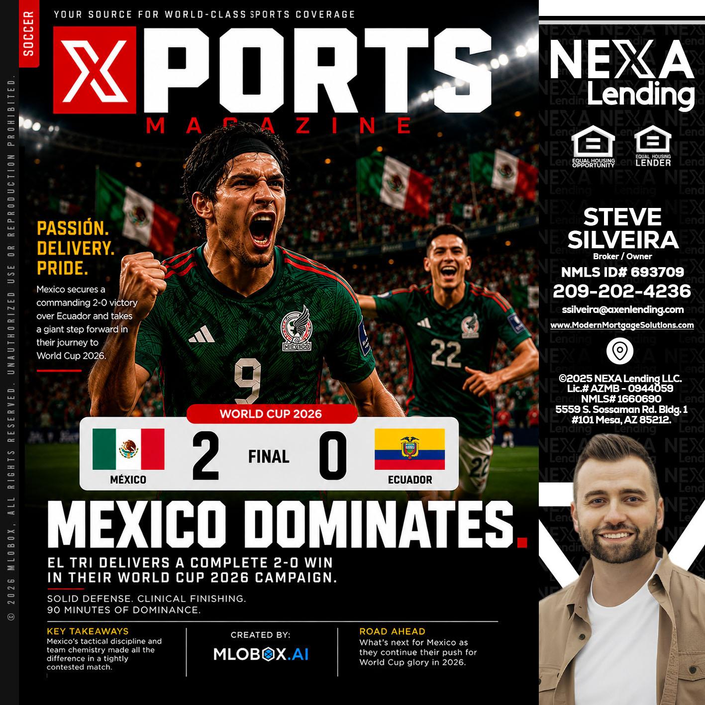 XPORTS MEX 2-0 ECUADOR - Steve Silveira -Loan Officer