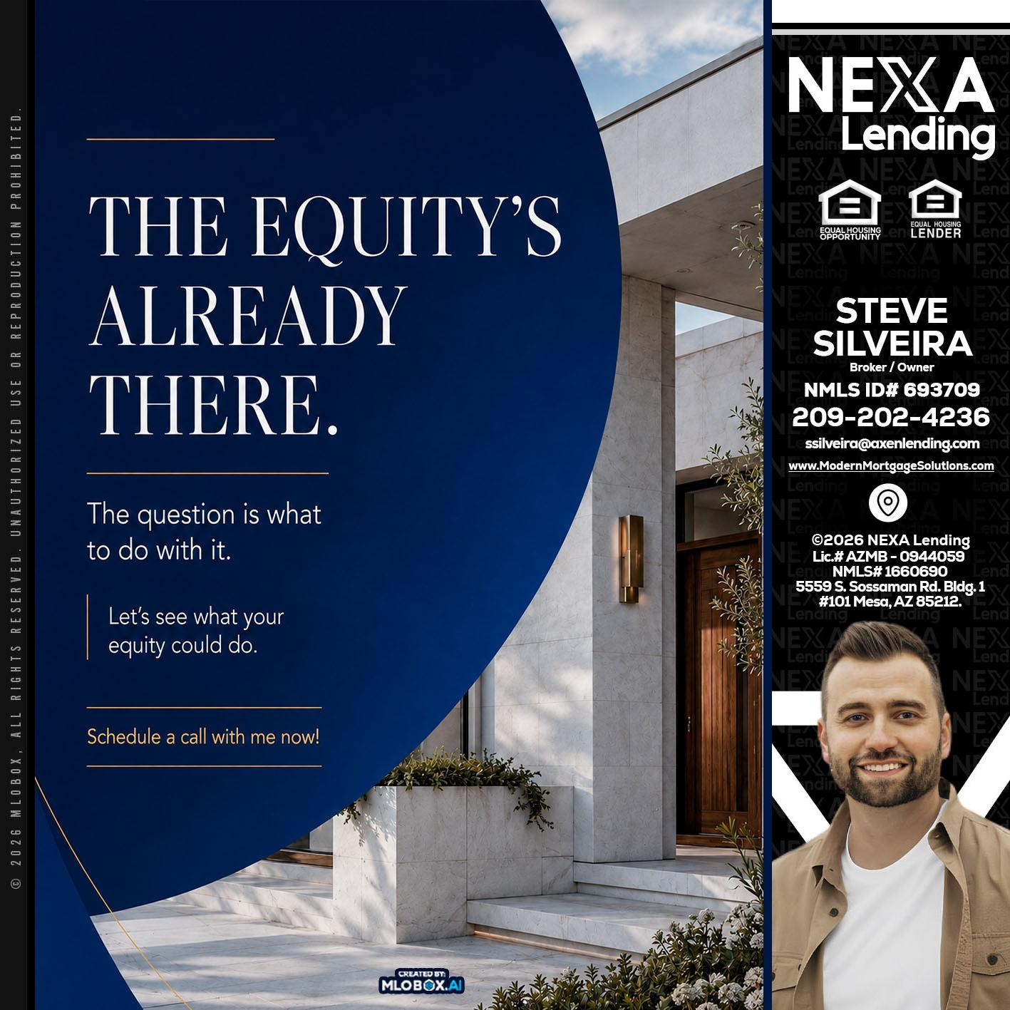 the equity's - Steve Silveira -Loan Officer