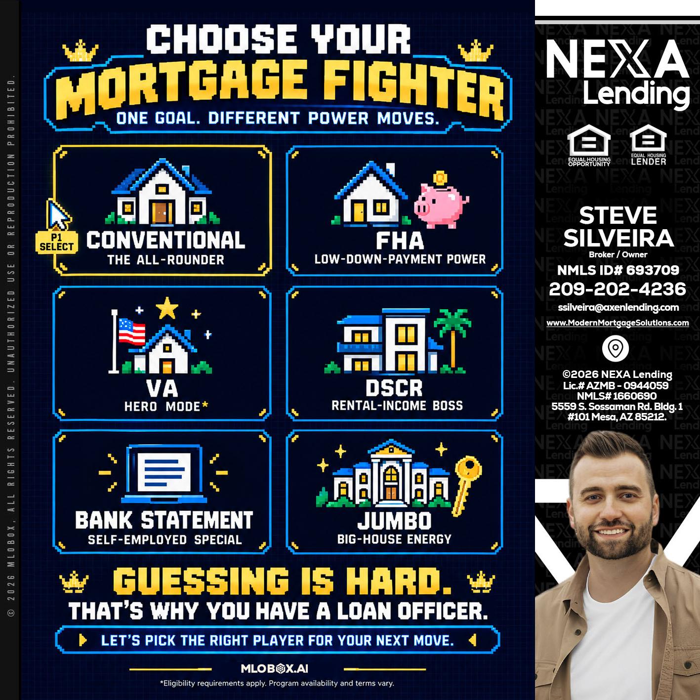 CHOOSE YOUR MORTGAGE - Steve Silveira -Loan Officer